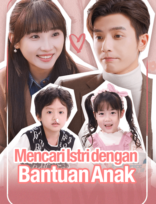 Mencari Istri dengan Bantuan Anak - FlickReels