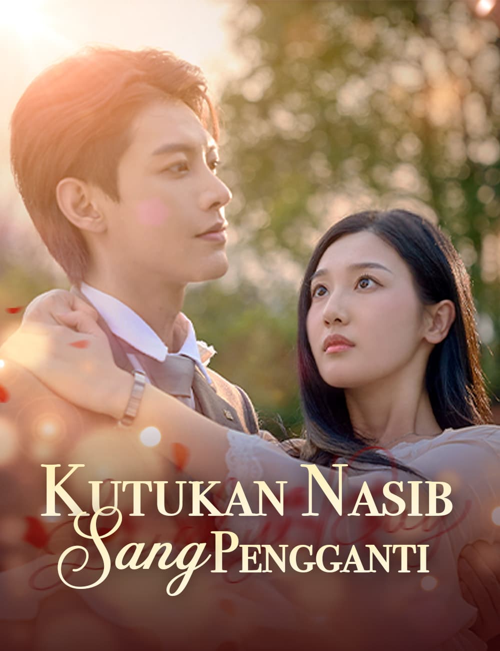 Kutukan Nasib Sang Pengganti - FlickReels