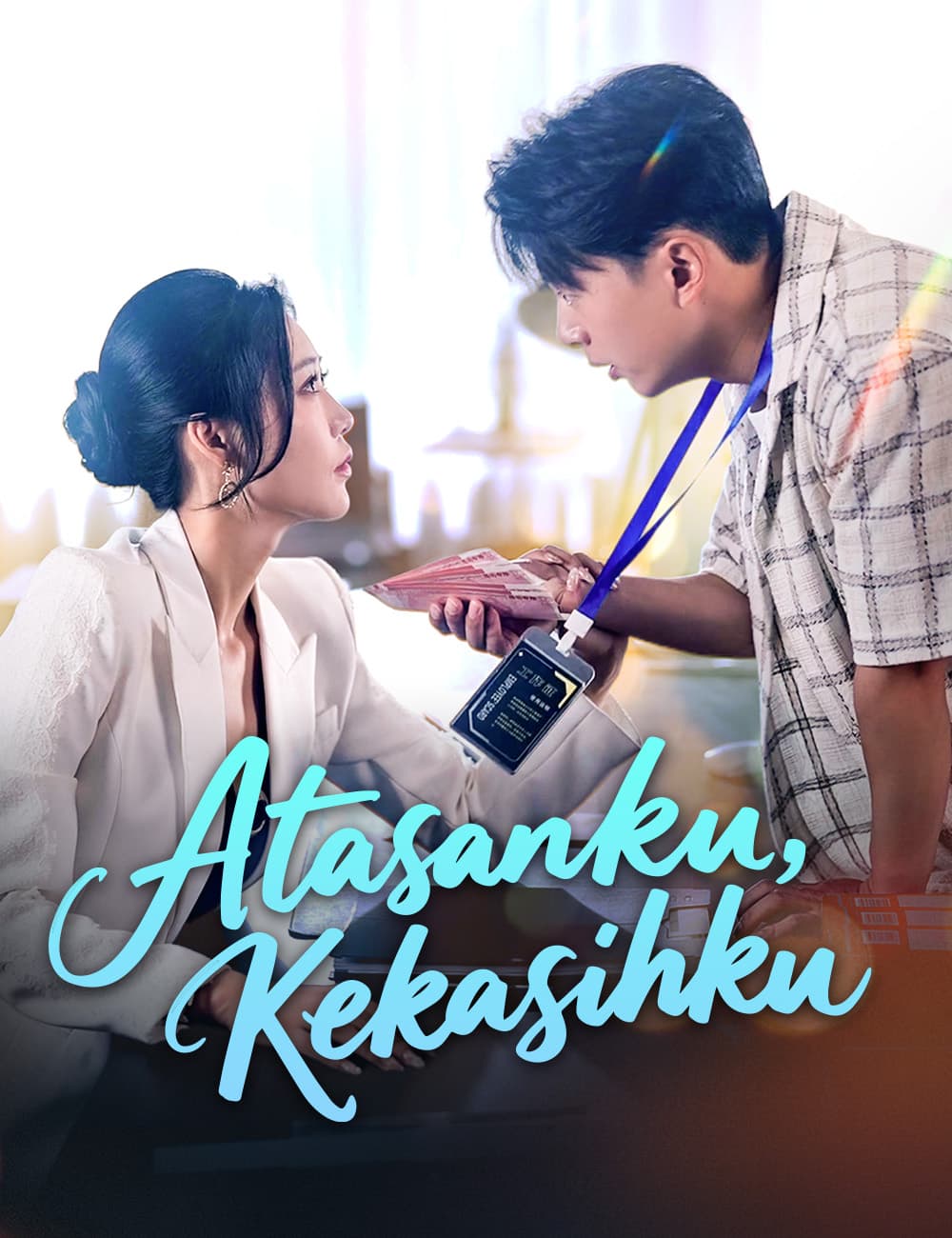 Atasanku, Kekasihku - FlickReels