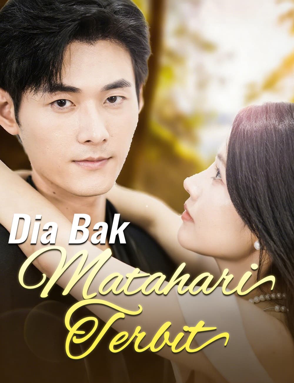 Dia Bak Matahari Terbit - FlickReels