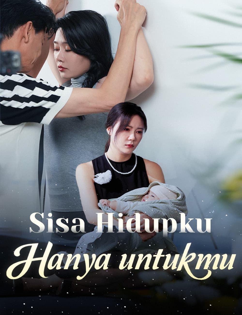 Sisa Hidupku Hanya untukmu - FlickReels