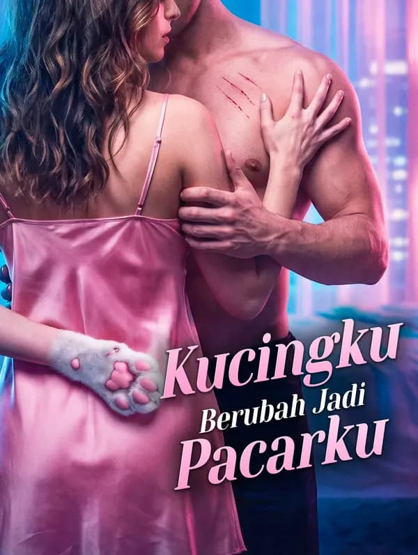 Kucingku Berubah Jadi Pacarku - FreeReels